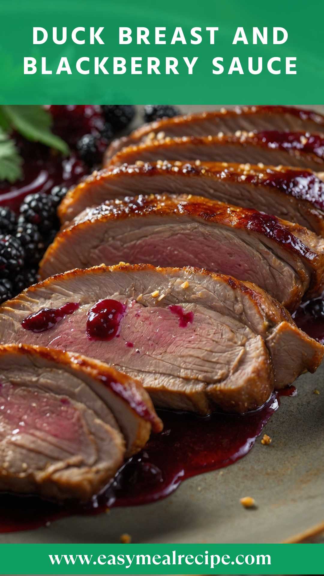 How to make Duck Breast and Blackberry Sauce