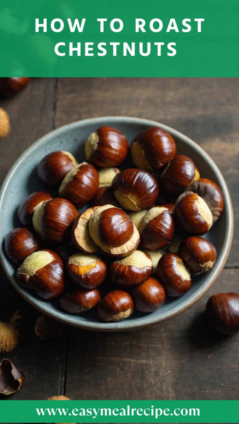 How To Roast Chestnuts – Easy Meal Recipe