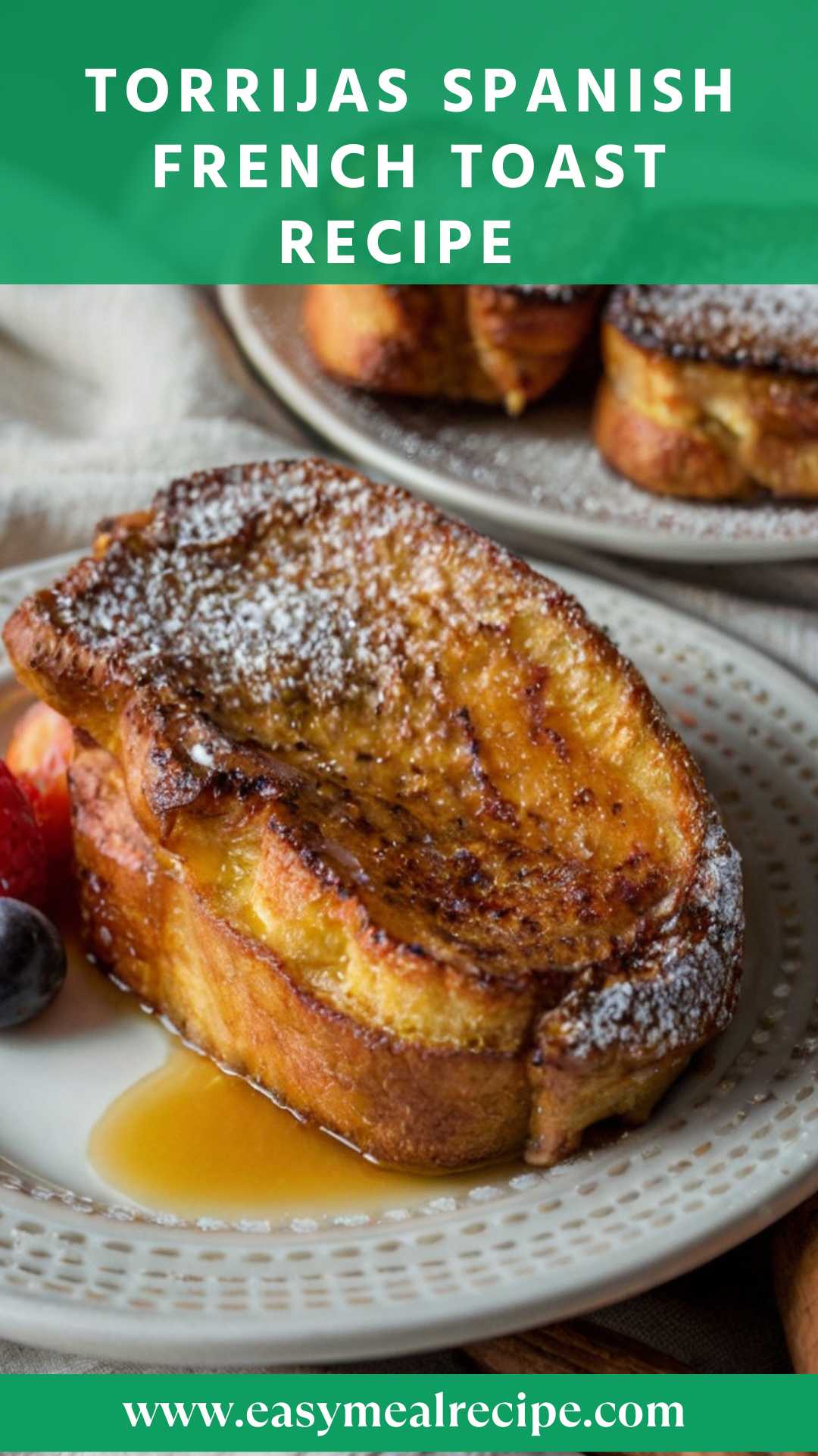 Torrijas Spanish French Toast Recipe