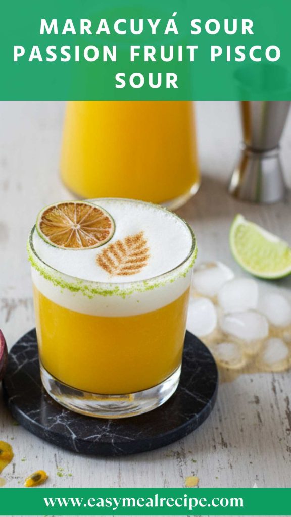 Maracuyá Sour Passion Fruit Pisco Sour